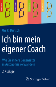 «Ich bin mein eigener Coach», der Selbstcoaching-Bestseller in der dritten Auflage.